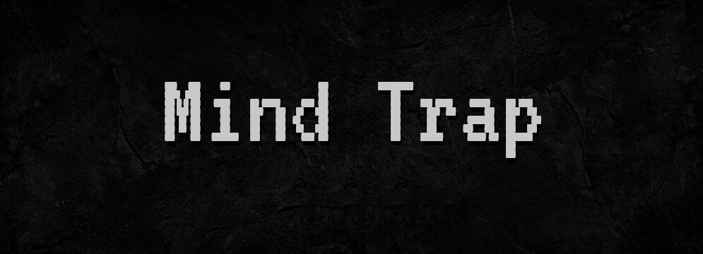 Mind Trap