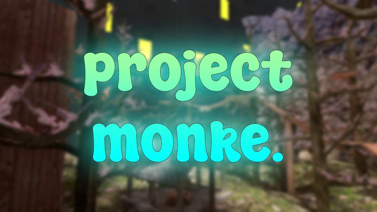 Project Monke