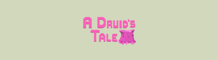 A Druid's Tale