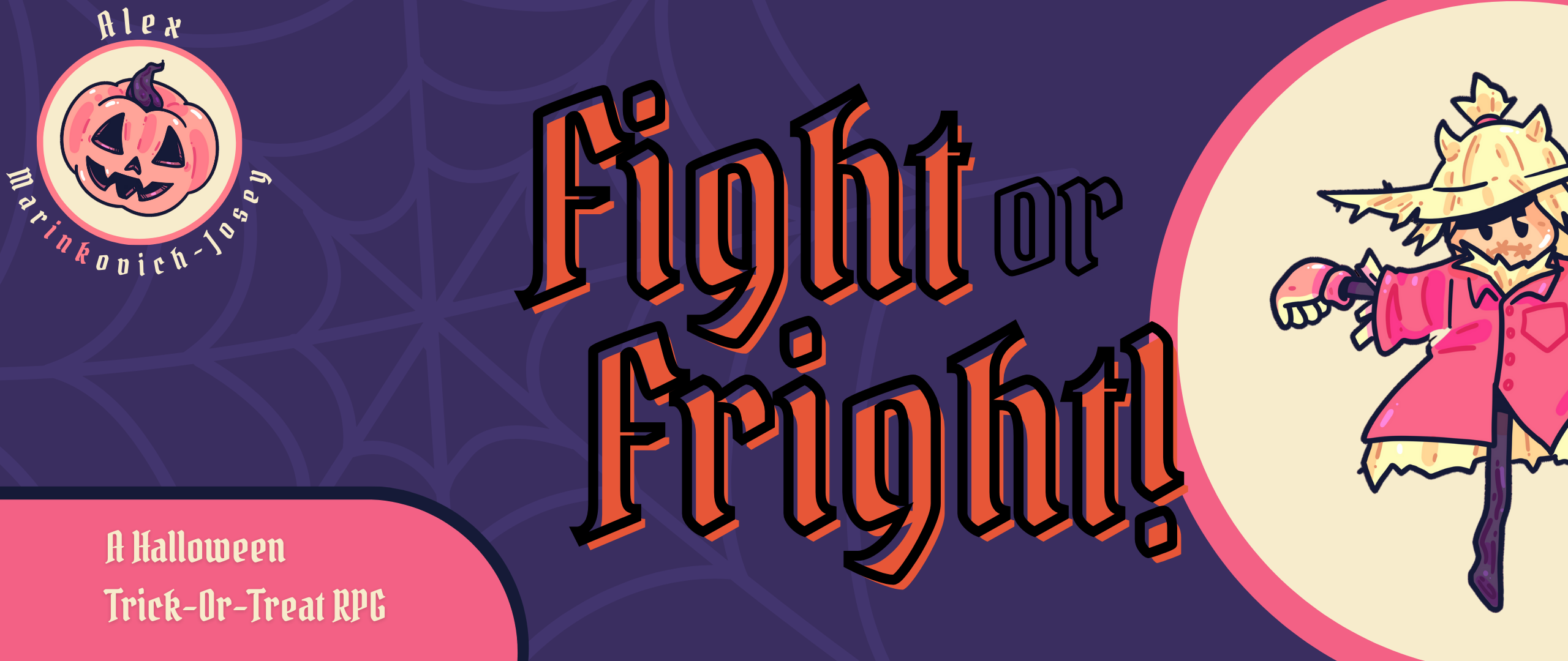 Fight or Fright!