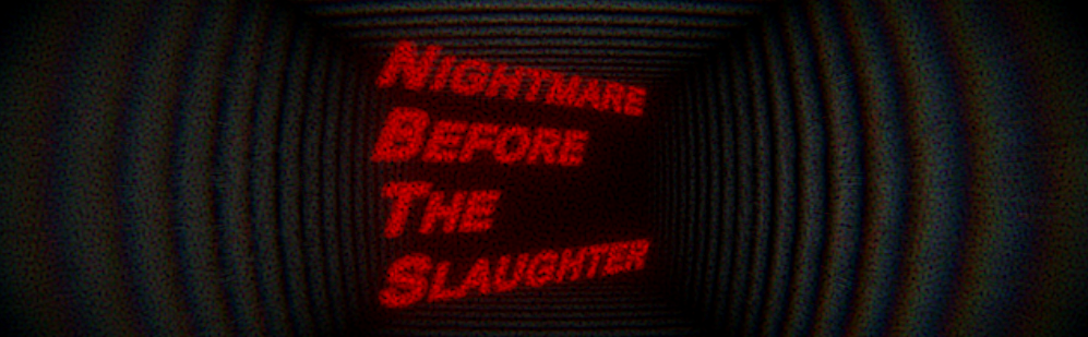 Nightmare Before The Slaughter