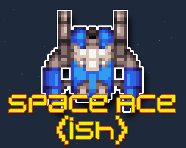 Cover image for Space Ace (ish)