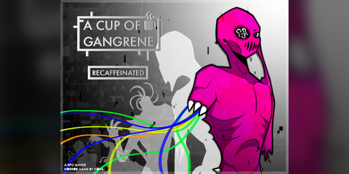 Cover image for A cup of Gangrene [Recaffeinated edition]