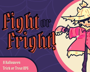 Fight or Fright!   - A Halloween Trick-or-Treat RPG 