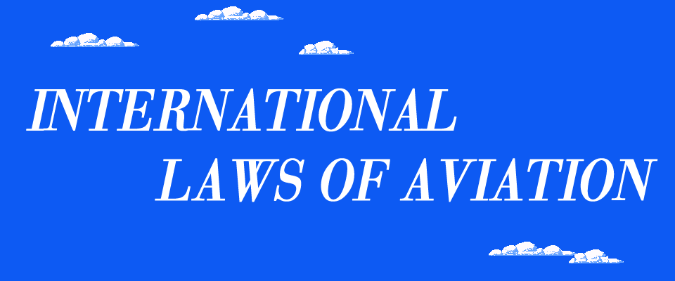 International Laws of Aviation