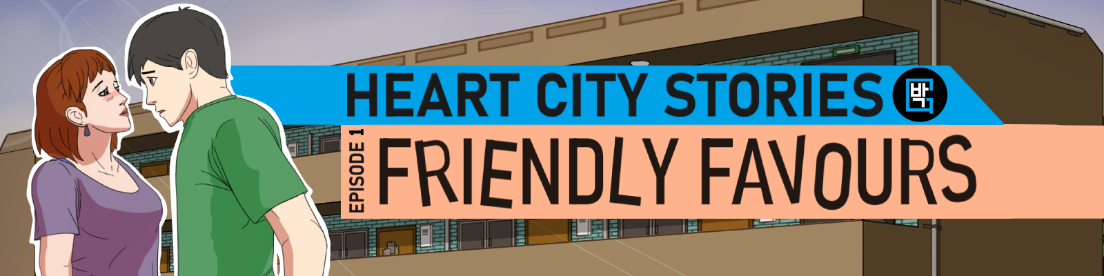Heart City Stories Ep. 1: Friendly Favours
