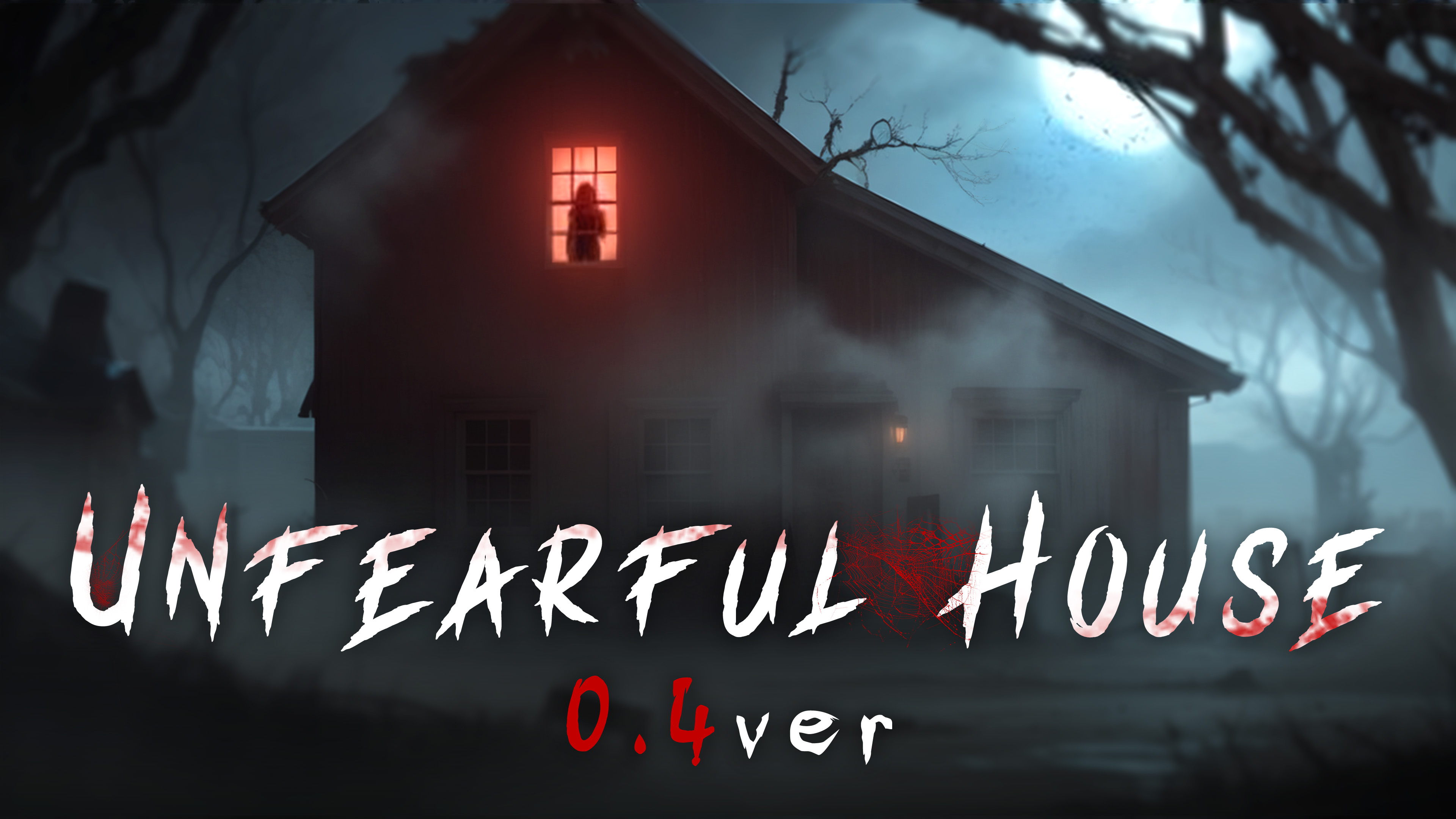 unfearful house 0.4ver