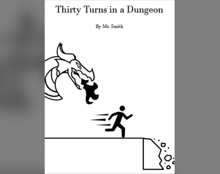 Thirty Turns in a Dungeon  