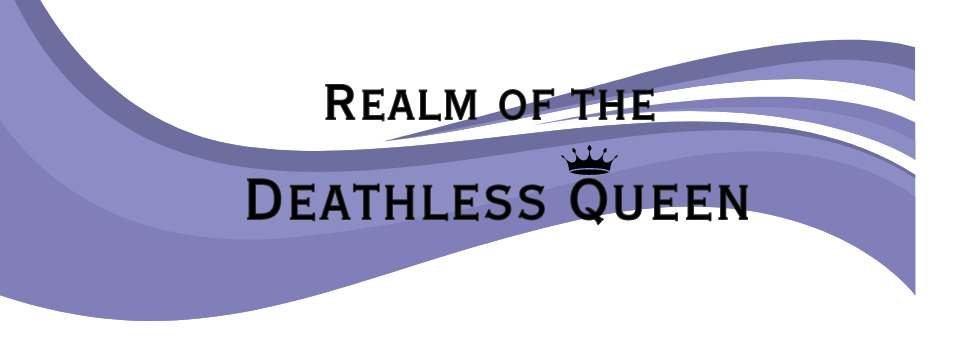 Realm of the Deathless Queen