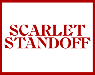 Scarlet Standoff  