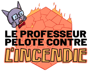 Le professeur Pelote contre L'INCENDIE  