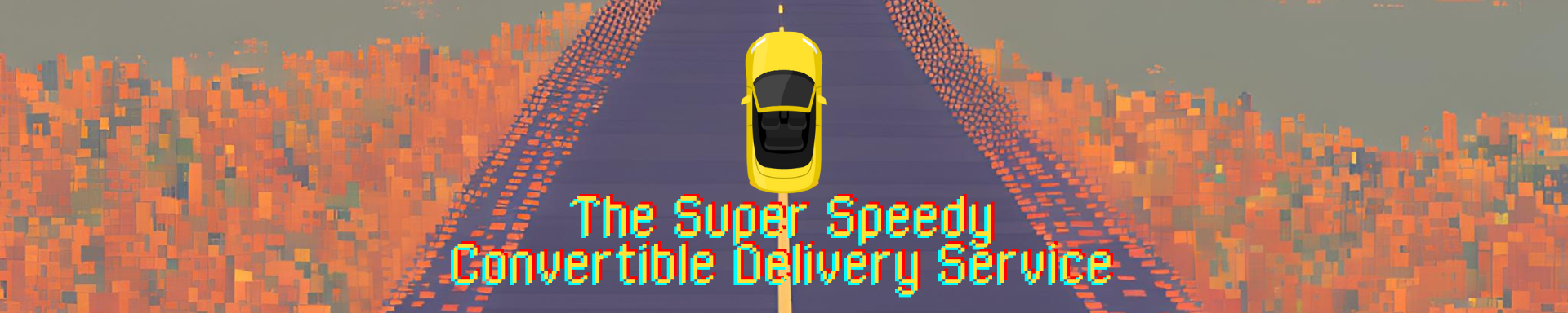 The Super Speedy Convertible Delivery Service