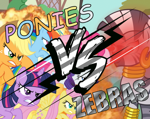 Ponies VS Zebras