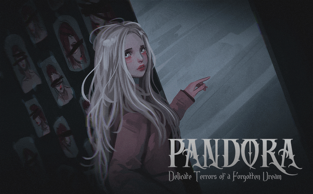 Pandora; Delicate Terrors of a Forgotten Dream (Demo)