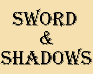 Sword & Shadows  