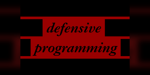 Cover image for defensive programming