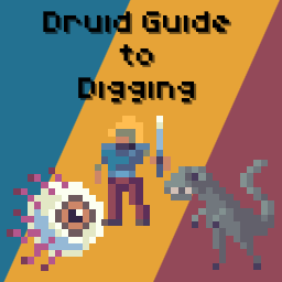 Druid Guide to Digging