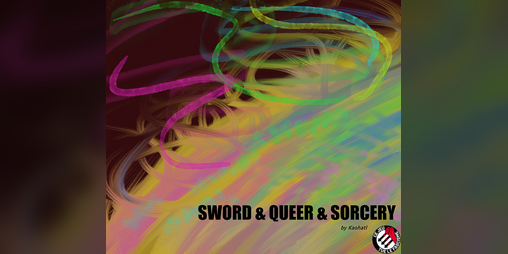 Cover image for Sword & Queer & Sorcery