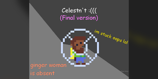 Cover image for Celesn't (Madeline Aint Coming)