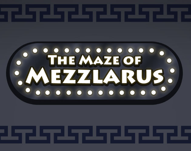 The Maze of Mezzlarus