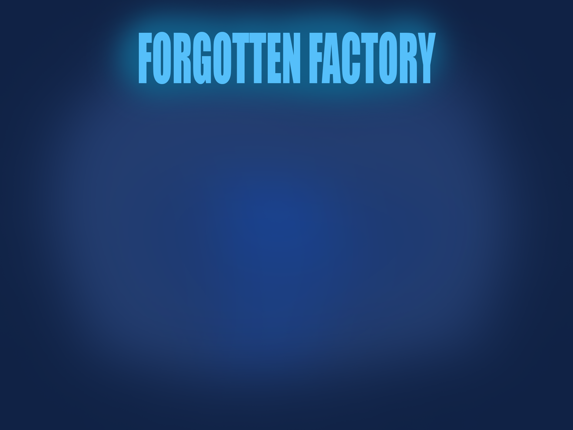 Forgotten Factory