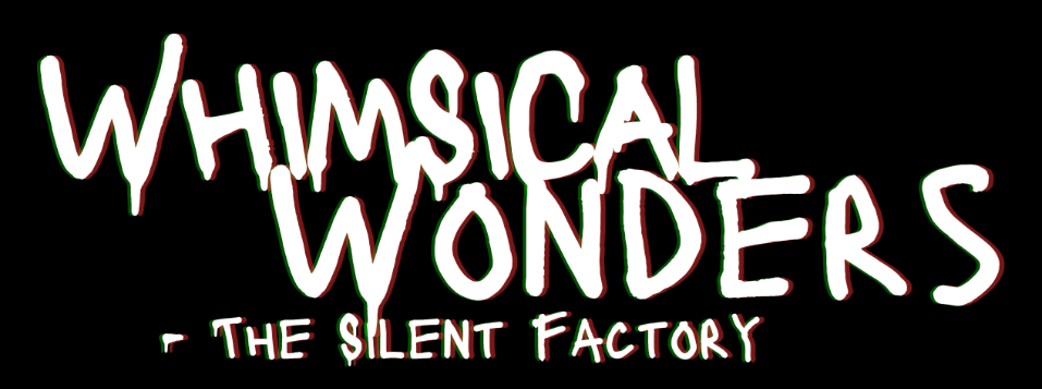 Whimsical Wonders- The silent factory cover