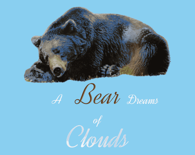 A Bear Dreams of Clouds