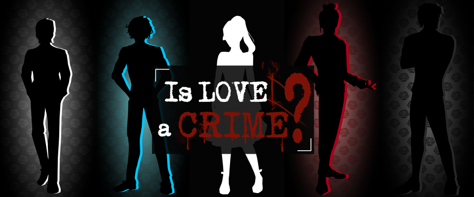 is Love a Crime?