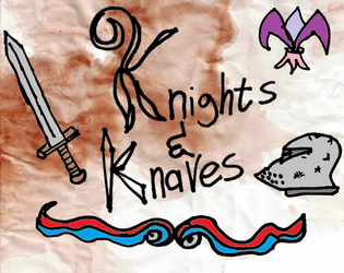 Knights & Knaves   - A super-basic OSR system for small adventures 