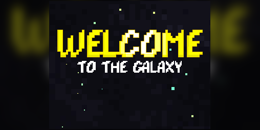 Cover image for Welcome to the Galaxy