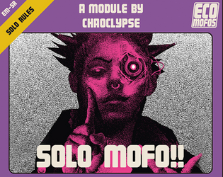 SOLO MOFO!!   - Solo pamphlet for ECO MOFOS!! by Chaoclypse 