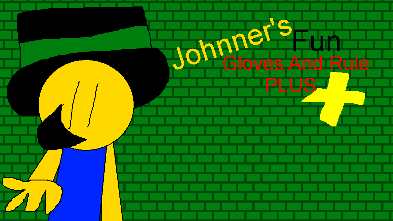 Johnner's Fun Gloves And Rule Plus Demo