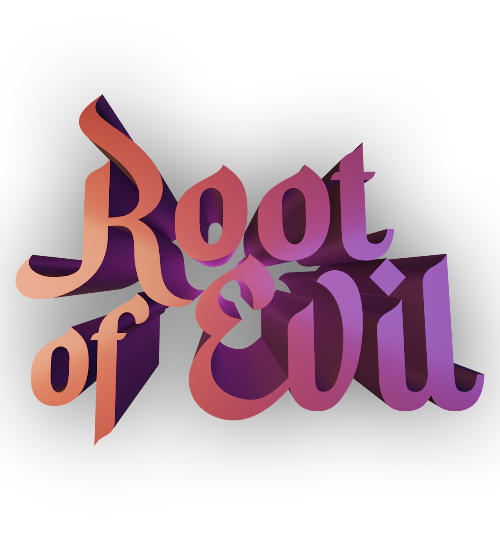 Root of Evil