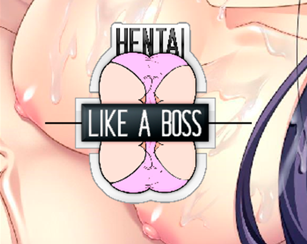 Cover image for Hentai LIKE A BOSS