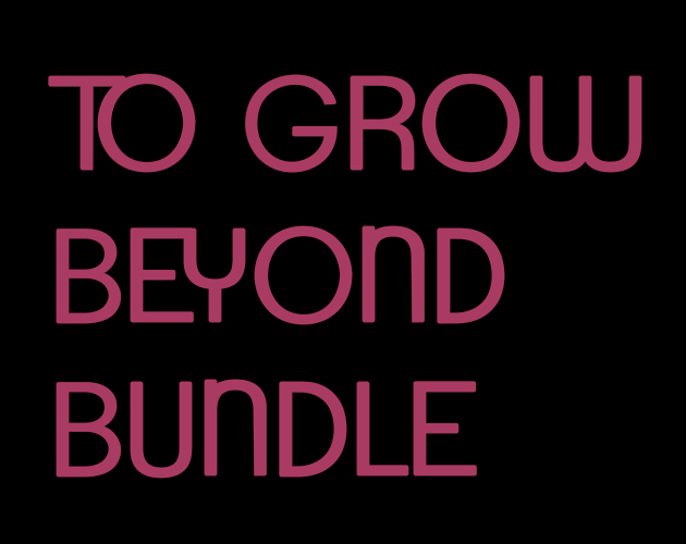 Cover image for To Grow Beyond Bundle