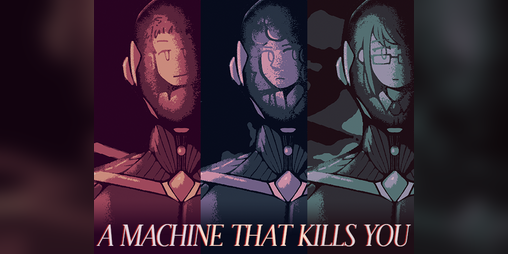 Cover image for A MACHINE THAT KILLS YOU