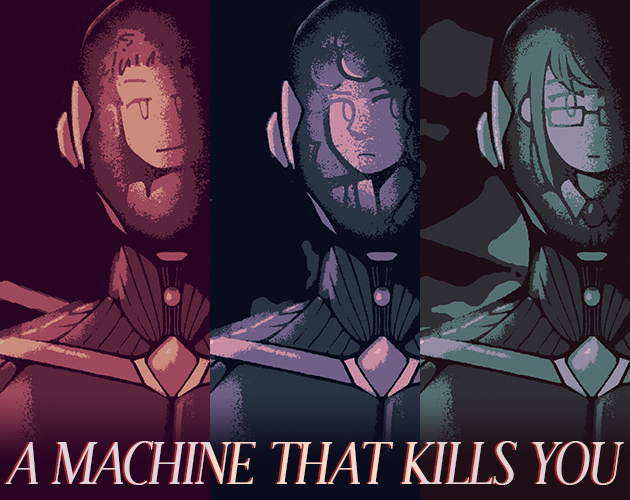 A MACHINE THAT KILLS YOU by Sophie Rose for menhera vn jam - itch.io