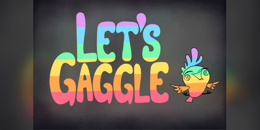 Cover image for Let’s Gaggle
