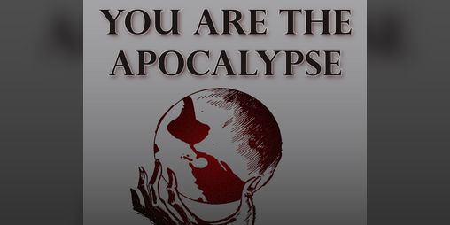 Cover image for You Are The Apocalypse (Demo)