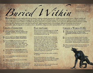 Buried Within   - A one page rules-light gothic horror fantasy role-playing game for monstrous characters. 