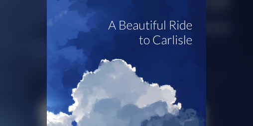 Cover image for A Beautiful Ride to Carlisle