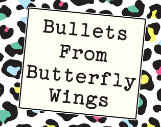 Bullets From Butterfly Wings - EARLY ACCESS  