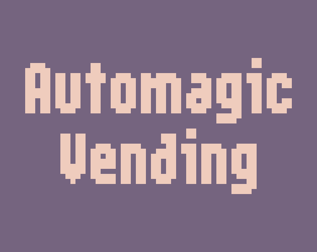 Automagic Vending