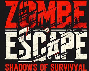 Zombie Escape Shadows of Survival