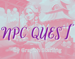 NPC Quest   - Solo RPG about completing quests given by NPCs 