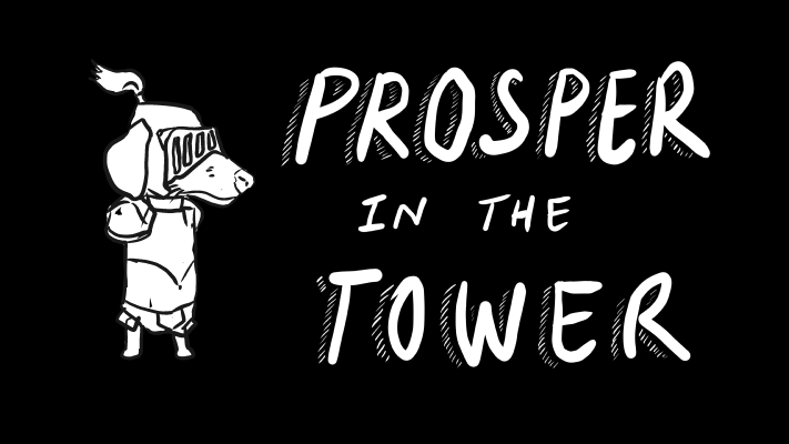 Prosper in the Tower