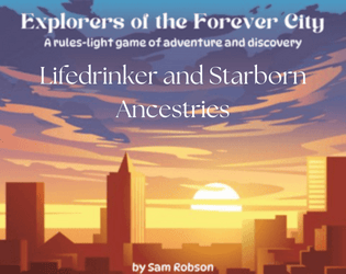 Explorers of the Forever City: Additional Ancestries  