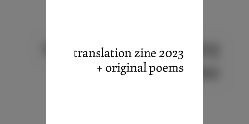Cover image for Translation Zine 2023