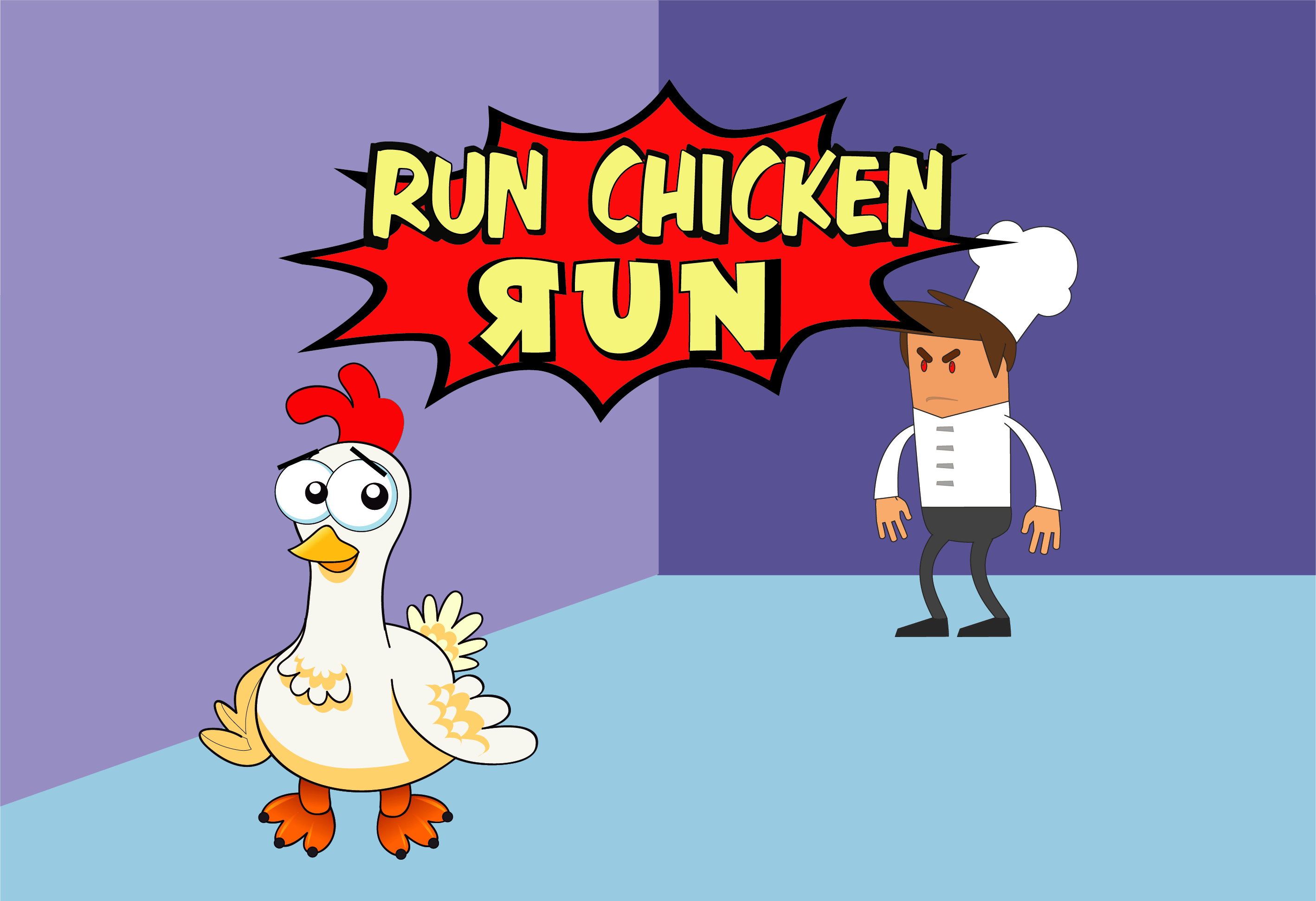 RUN CHICKEN, RUN