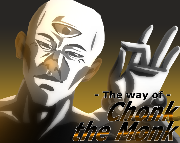 The way of Chonk the Monk